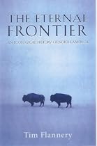 The Eternal Frontier: An Ecological History of North America