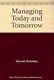 Managing today and tomorrow