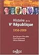 Histoire de la 5e R�publique : (1958-2009)