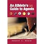 An Athlete's Guide to Agents, Fourth Edition