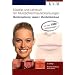 Bildatlas und Lehrbuch der Mundschleimhauterkrankungen: Mundumgebung,Lippen, Mundschleimhaut