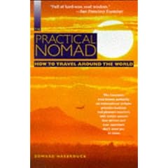 The Practical Nomad: How to Travel Around the World (Practical Nomad, 1997)