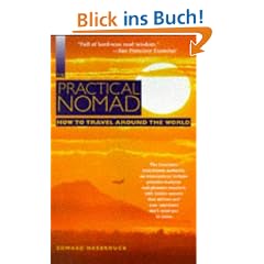 The Practical Nomad: How to Travel Around the World (Practical Nomad, 1997)