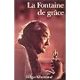 La Fontaine de gr�ce