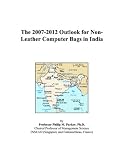 The 2007-2012 Outlook for Non-Leather Computer Bags in India
