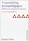 Il counselling psicopedagogico. Model...