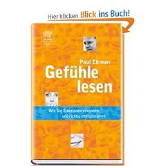Gef�hle lesen: Wie Sie Emotionen erkennen und richtig interpretieren