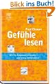 Gef�hle lesen: Wie Sie Emotionen erkennen und richtig interpretieren