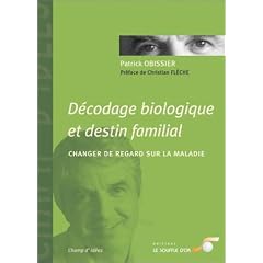 D�codage biologique et destin familial : Changer de regard sur la maladie