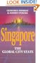 Singapore: The Global City-State (Pacific Rim Business)