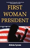 First Woman President