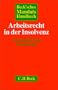 Beck'sches Mandatshandbuch Arbeitsrecht in der Insolvenz.