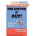 The Doctor Is Out! Exposing the High Blood Pressure, Low Thyroid and Diabetes Scams