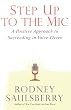 Step Up to the Mic: A Positive Approach to Succeeding in Voice-Overs