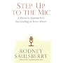 Step Up to the Mic: A Positive Approach to Succeeding in Voice-Overs