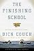 Used : The Finishing School: Earning the Navy SEAL Trident