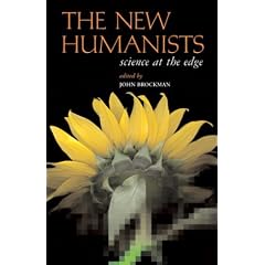 The New Humanists: Science at the Edge