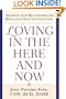 Loving in the Here & Now