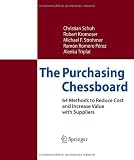 The Purchasing Chessboard: 64 Methods to Reduce Cost and Increase Value with Suppliers