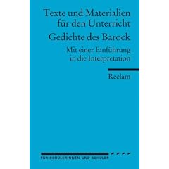 Gedichte des Barock: (Arbeitstexte f�r den Unterricht): Mit einer Einf�hrung in die Interpretation. F�r die Sekundarstufe II