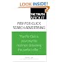 The Truth About Pay-Per-Click Search Advertising