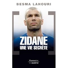 Zidane, une vie secr�te