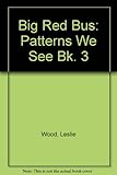 Patterns we see from the big red bus