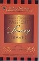 The Penny Pincher's Passport to Luxury Travel: The Art of Cultivating Preferred Customer Status (Travelers' Tales)