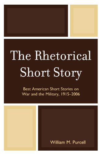 The Rhetorical Short Story: Best American Short Stories on War and the Military, 1915-2006