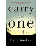 Produkt-Bild: Carry the One [ CARRY THE ONE ] by Anshaw, Carol (Author) Mar-06-2012 [ Hardcover ]