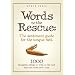 Words to the Rescue: The sentiment guide for the tongue tied. 1000 thoughtful things to write on the card when you don't have a clue.