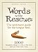 Words to the Rescue: The sentiment guide for the tongue tied. 1000 thoughtful things ...