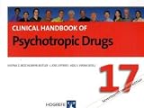 Clinical Handbook of Psychotropic Drugs (Clinical Handbook of Psychotropic Drugs Clinical Handbook of) 