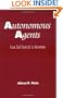 Autonomous Agents: From Self-Control to Autonomy