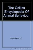 The Collins encyclopedia of animal behaviour