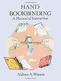 Hand Bookbinding: A Manual of Instruction