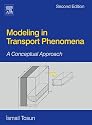 Modeling in Transport Phenomena, Second Edition: A Conceptual Approach