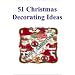 51 Christmas Decorating Ideas