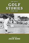 The Best Golf Stories Ever Told