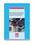 Das Parkinsonsyndrom auf dem Vormarsch?: Schriftenreihe der Bayerischen Landesapothekerkammer 77