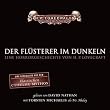 Der Fl�sterer im Dunkeln: Ungek�rzte Lesung: Eine Geschichte aus dem klassischen Cthulhu Mythos