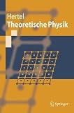 Theoretische Physik (Springer-Lehrbuch) - Peter Hertel