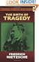 The Birth of Tragedy (Dover Thrift Editions)