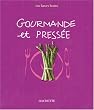 Gourmande et press�e