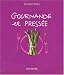 Gourmande et press&eacute;e