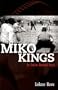 Miko Kings: An Indian Baseball Story