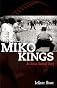 Miko Kings: An Indian Baseball Story