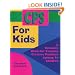 CPS for Kids: A Resource Book for Teaching Creative Problem-Solving to Children