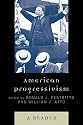 American Progressivism: A Reader