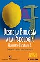 Desde La Biologia a la Psicologia (Spanish Edition)